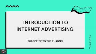 Internet Advertising Introduction Types [upl. by Onitselec712]