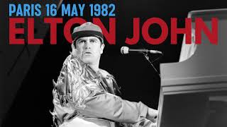 Elton John  Live in Paris  May 16 1982 [upl. by Ulah459]