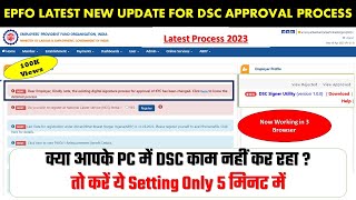 EPFO Latest New DSC process for approval of KYC  PF DSC Signer Utility process  PF KYC [upl. by Nehgaem]