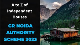 A to Z information regarding independent houses Gr Noida Authority Scheme 2023Code BHS18LOH02 [upl. by Lim]