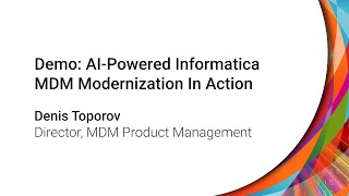 Demo AIPowered Informatica MDM Modernization In Action [upl. by Ettennal]