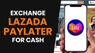 How To CORRECTLY exchange Lazada Paylater To Cash FULL GUIDE [upl. by Yarw]