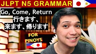 LEARN JAPANESE GRAMMAR OF GO COME RETURNGO BACK IKIMASU KIMASU KAERIMASU いきます、きます、かえります）TAGALOG [upl. by Borg]