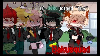 If Deku joined the Bakusquad ll Bakudeku ll MHABNHA ll Gacha Club ll mini movie ll [upl. by Calvert505]