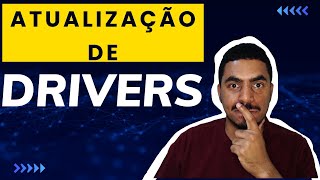 ATUALIZANDO OS DRIVERS DO COMPUTADOR [upl. by Ttam548]