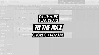 DJ Khaled Feat Drake  To The Max Chord Trigger  Remake [upl. by Eneleh]