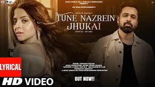 New Song  New Song 2024  New Hindi Song  Tune Nazrein  Emraan Hashmi Romantic Song Video Song [upl. by Nerrat]