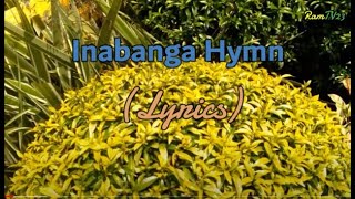 Inabanga Hymn  Lyrics [upl. by Fielding]