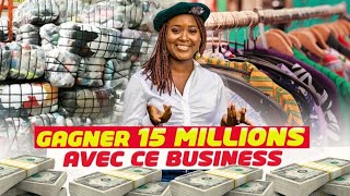 Devenez millionnaire 💸avec le business de la friperie en Afrique  Voici comment ça marche [upl. by Geddes836]