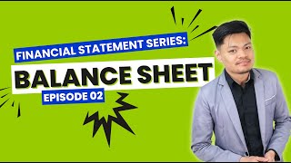 Financial Statement Series Balance Sheet Analysis Episode 2 [upl. by Haile]