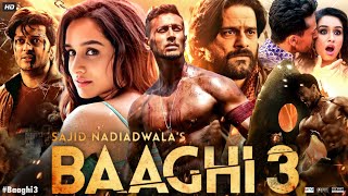 Baaghi 3 Full Movie  Tiger Shroff  Shraddha Kapoor  Riteish Deshmukh  Review amp Facts HD [upl. by Asenab]