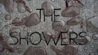 quotThe Showersquot  Creepypasta [upl. by Randal688]