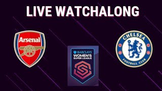 FINALLY CHELSEA WIN AT THE EMIRATES Arsenal Women 12 Chelsea Women Live Watchalong  WSL [upl. by Gilman]