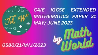 Solved CAIE IGCSE Math Extended Paper 21 MayJune 2023 058021MJ2023 [upl. by Adnesor]