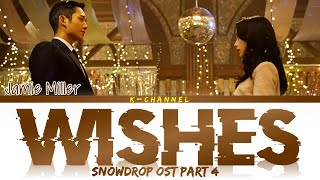 Wishes  Jamie Miller  Snowdrop 설강화 OST Part 4  Lyrics 가사  English [upl. by Eiliab83]