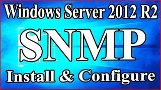 SNMP and WMI Install and Configure on Windows Server 2012 R2  SNMP amp WMI on Windows Server 2012 R2 [upl. by Amble]