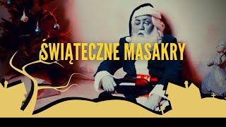 podcast 99 Świąteczne masakry [upl. by Dnalerb]