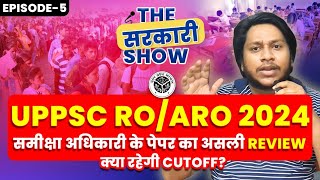 UPPSC RO ARO Review Officer Complete Paper Analysis Cutoff amp Answer Key  The सरकारी Show With AAA [upl. by Ithsav]