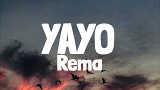 Rema  YAYO Lyrics [upl. by Manthei573]