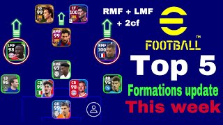 Top 5 formations update this week  4132 RMF LMF CF  efootball 2023 mobile [upl. by Lacie]