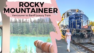 Rocky Mountaineer  Vancouver to Banff Canada  Gold Leaf  LUXURY TRAIN IN CANADA [upl. by Odrahcir]