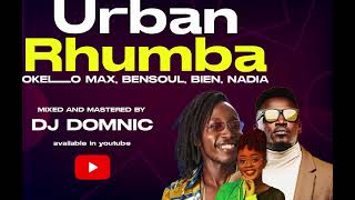 BEST OF URBAN RHUMBA MIX [upl. by Eidnyl597]