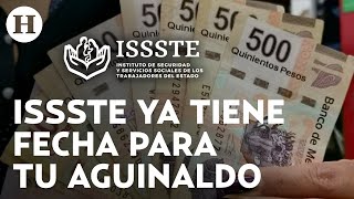 Esta es la fecha en la que depositarán el aguinaldo DEL ISSSTE en 2024 [upl. by Trista]