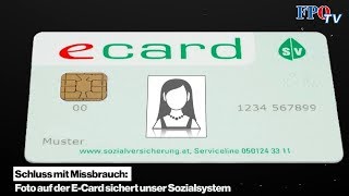 FPÖForderung Foto auf der ECard sichert unser Sozialsystem gegen Missbrauch [upl. by Ynattyrb]