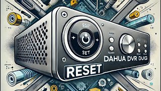 dahua dvr password reset dahua [upl. by Ozan723]