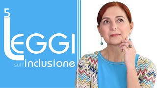 5 leggi sull’inclusione da conoscere [upl. by Romelle]