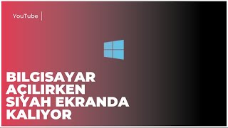 Bilgisayar Açılırken Siyah Ekranda Kalıyor [upl. by Bryna]