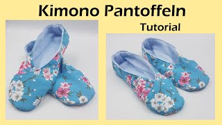 Kimono Pantoffeln schnell selbst genäht  Kimono Slipper  Tutorial [upl. by Ddart]