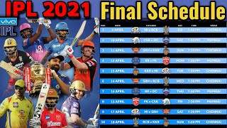 VIVO IPL 2021 Final Schedule  IPL 2021 Full Schedule  IPL 2021 All Matches Confirmed Schedule [upl. by Eiraminot]