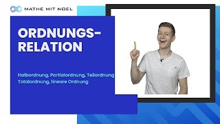 Ordnungsrelation  Halb und Totalordnung  Analysis 1 [upl. by Absa]