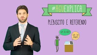 AGU Explica  Plebiscito e Referendo [upl. by Ariel]