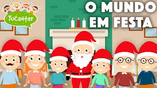 O mundo em festa Música de Natal 🎄  Tucantar  Música Infantil [upl. by Emilie]