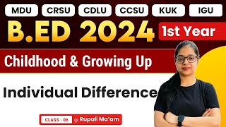 Individual Difference  Childhood and Growing Up  Bed 1st Year  Bed 2024 [upl. by Eula]