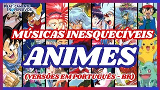 10 Grandes MÚSICAS de ANIMES Aberturas  Apenas versões em Português  PI [upl. by Nodnrb359]