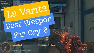 La Varita  Best Weapon Far Cry 6 [upl. by Freida]