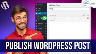 How to Create and Publish Post in WordPress StepbyStep  WordPress Tutorial [upl. by Hook]