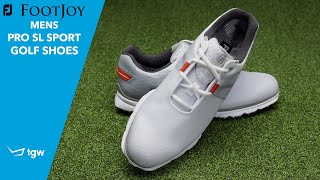 FootJoy Pro SL Sport Golf Shoes Overview by TGW [upl. by Warde]