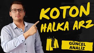 KOTON HALKA ARZ  KOTON  YENİ HALKA ARZ  HALKA ARZ KOTON HALKA ARZ ALINIR MI  KOTON REKLAM [upl. by Dannel725]