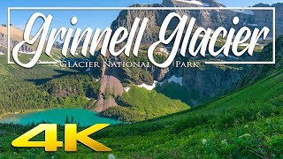 Grinnell Glacier Trail 4K  Glacier National Park Hiking Guide [upl. by Aida]