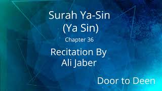 Surah YaSin Ya Sin Ali Jaber Quran Recitation [upl. by Adnilemre]