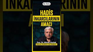 Hadis İnkarcılarının Amacı  Doç Dr Ahmet Kavlak  My Rahle short [upl. by Brighton614]