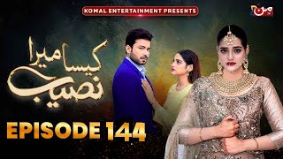 Aneela Ko Ghar Say Nkal Dyya  Kaisa Mera Naseeb Episode 144  Today Epi 144  Anabya Reviews [upl. by Sanborn]