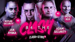 🔴 B4THECLASH Kotlár Security  Jan Rybka 🆚 Adam Security  Petr Reif živě [upl. by Sewellyn297]