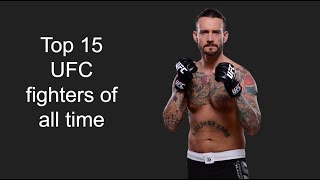 The GOAT list The Top 15 UFC Fighters of ALL TIME [upl. by Issirk]