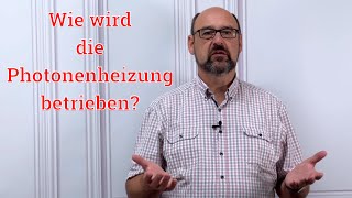 Wie wird die Photonenheizung betrieben [upl. by Haeli149]