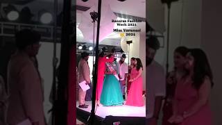 Miss Varanasi 2024  Banaras Fashion Week runway show shorts thatfancygirl vlog trending [upl. by Trefor]